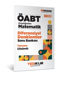 Yediiklim Yayınları ÖABT Ortaöğretim Matematik Öğretmenliği Diferansiyel Denklemler Tamamı Çözümlü Soru Bankası