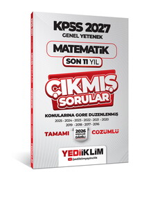 Yediiklim Yayınları 2027 KPSS Genel Yetenek Matematik Konularına Göre Tamamı Çözümlü Son 11 Yıl Çıkmış Sorular