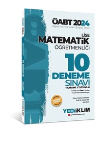 Yediiklim Yayınları 2024 ÖABT Lise Matematik Öğretmenliği Tamamı Çözümlü 10 Deneme Sınavı