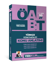 Yediiklim Yayınları 2027 MEB AGS ÖABT Türkçe Öğretmenliği Türk Halk Edebiyatı, Yeni Türk Edebiyatı, Eski Türk Edebiyatı Konu Anl