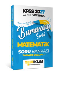 Yediiklim Yayınları 2027 KPSS Genel Yetenek Bumerang Serisi Matematik Tamamı Çözümlü Soru Bankası
